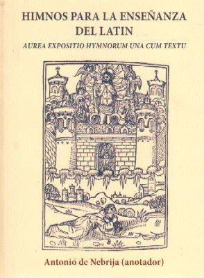 HIMNOS PARA LA ENSEÑANZA DEL LATIN. EDICION FACSIMILAR