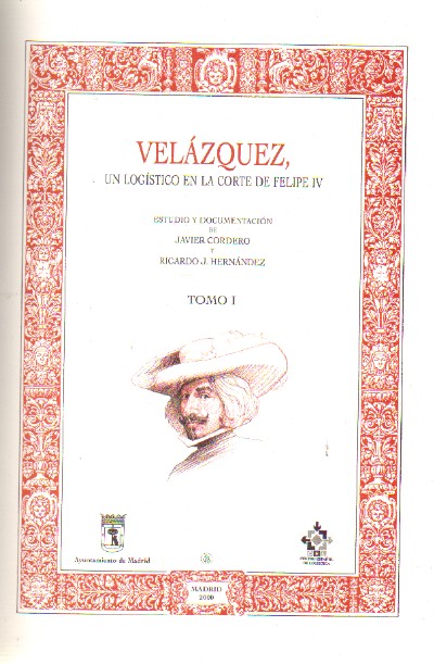 VELAZQUEZ UN LOGISTICO EN LA CORTE DE FELIPE IV