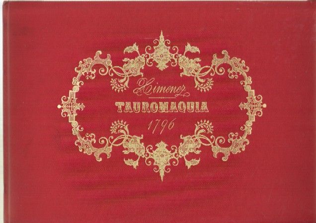 LA TAUROMAQUIA DE XIMENEZ 1796