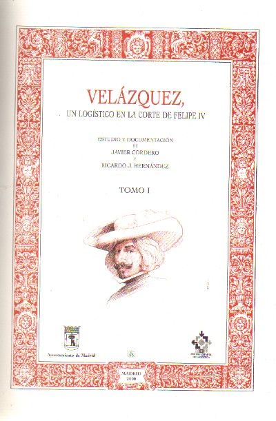 VELAZQUEZ UN LOGISTICO EN LA CORTE DE FELIPE IV