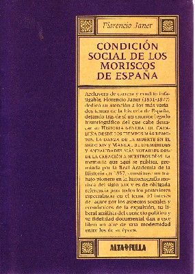 CONDICION SOCIAL DE LOS MORISCOS DE ESPAÑA