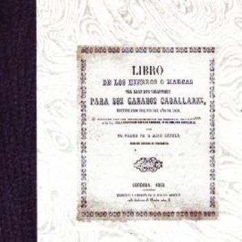 LIBRO DE LOS HIERROS O MARCAS QUE USAN LOS CRIADORES PARA SUS GANADOS.