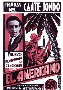FIGURAS DEL CANTE JONDO.PACO EL AMERICANO.