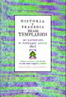 HISTORIA Y TRAGEDIA DE LOS TEMPLARIOS