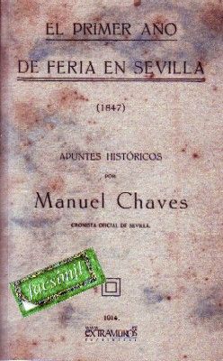 PRIMER AÑO DE FERIA EN SEVILLA (1847)