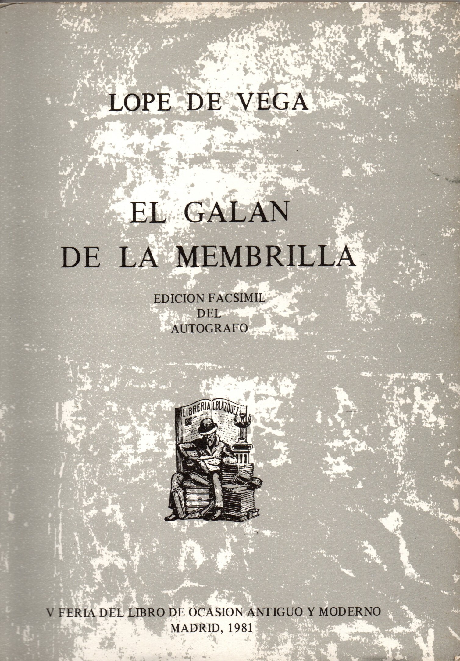 EL GALAN DE LA MEMBRILLA.