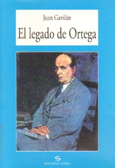 EL LEGADO DE ORTEGA