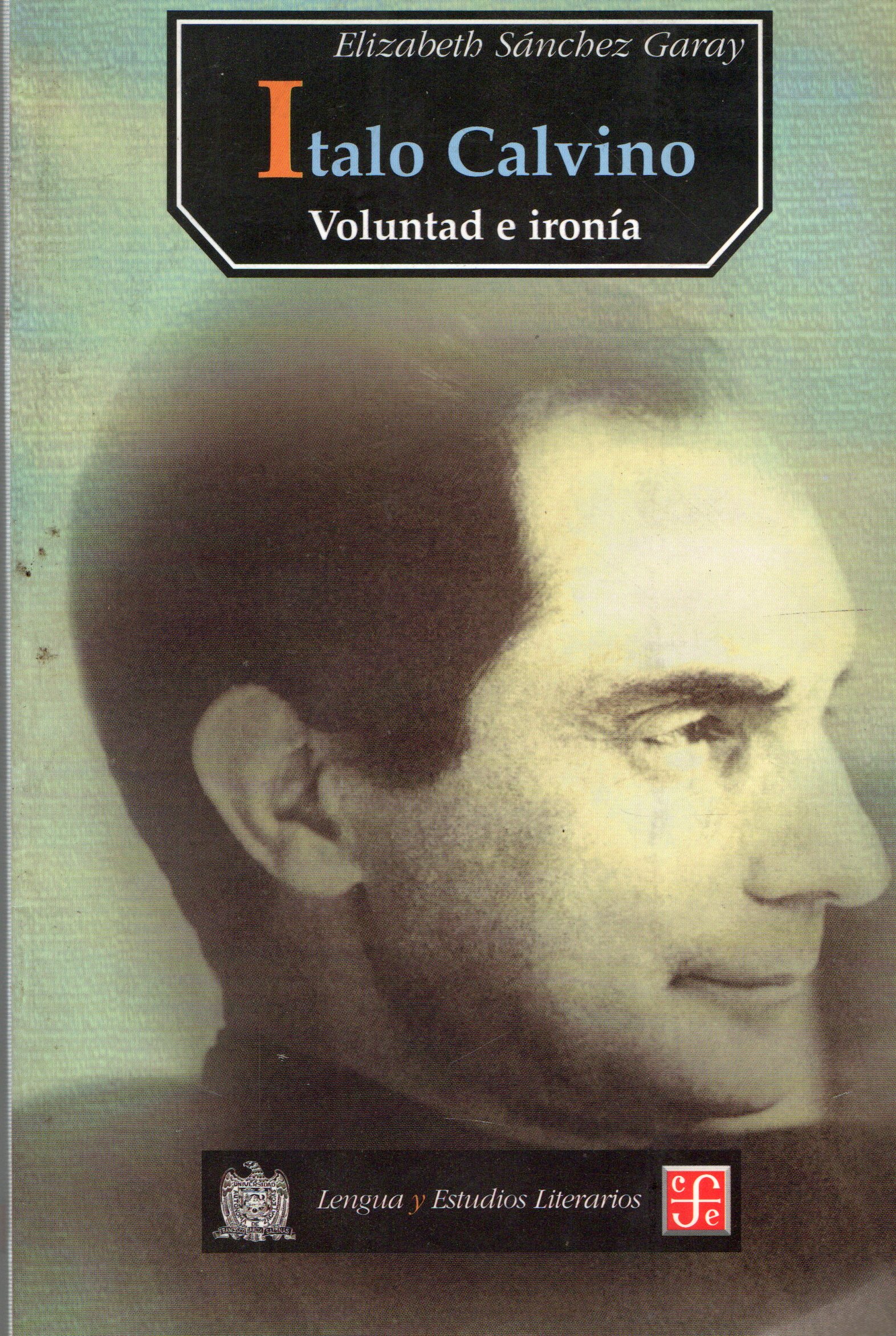 ITALO CALVINO. VOLUNTAD E IRONIA