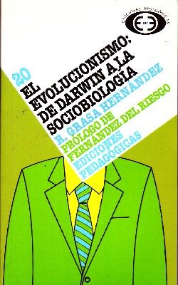 EL EVOLUCIONISMO: DE DARWIN A LA SOCIOBIOLOGIA.