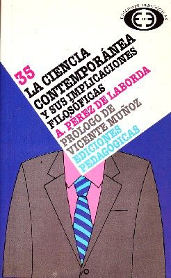 LA CIENCIA CONTEMPORANEA Y SUS IMPLICACIONES FILOSOFICAS.