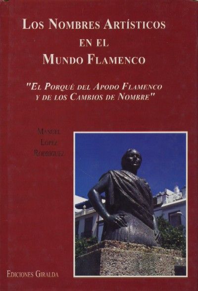 LOS NOMBRES ARTISTICOS EN EL MUNDO FLAMENCO