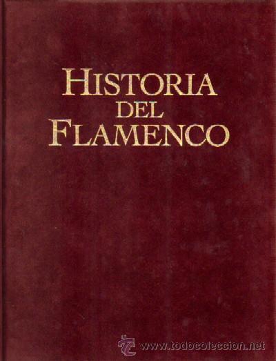 HISTORIA DEL FLAMENCO  TOMO II