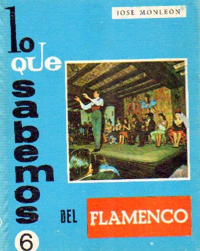 LO QUE SABEMOS DEL FLAMENCO
