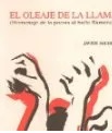 EL OLEAJE DE LA LLAMA. HOMENAJE DE LA POESIA AL BAILE FLAMENCO.