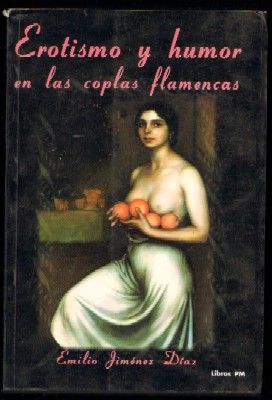 EROTISMO Y HUMOR EN LAS COPLAS FLAMENCAS