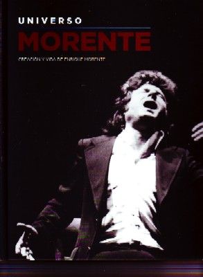 UNIVERSO MORENTE CREACION Y VIDA DE ENRIQUE MORENTE