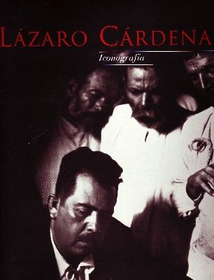 LAZARO CARDENAS. ICONOGRAFIA