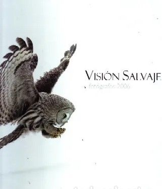 VISION SALVAJE FOTOGRAFOS 2006