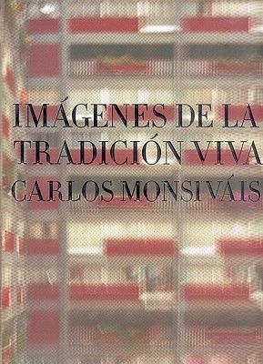 IMÁGENES DE LA TRADICIÓN VIVA