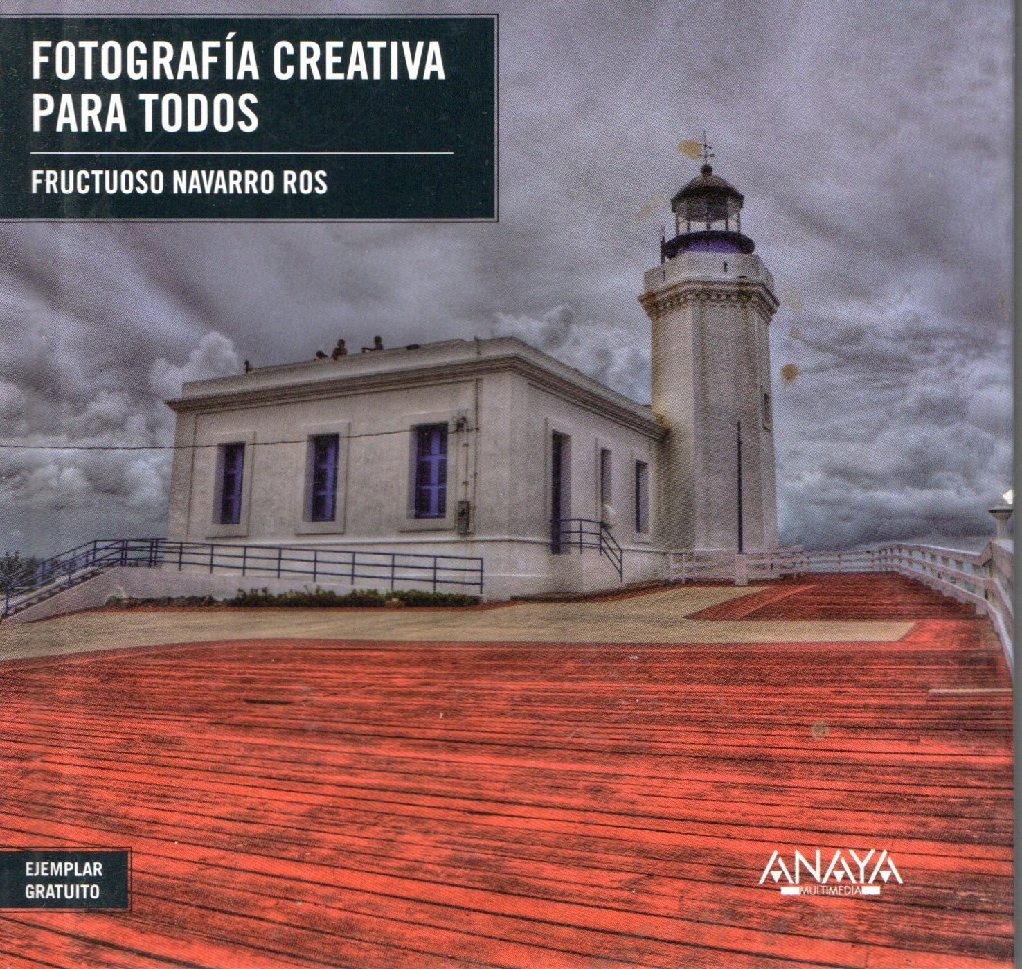 FOTOGRAFIA CREATIVA PARA TODOS.