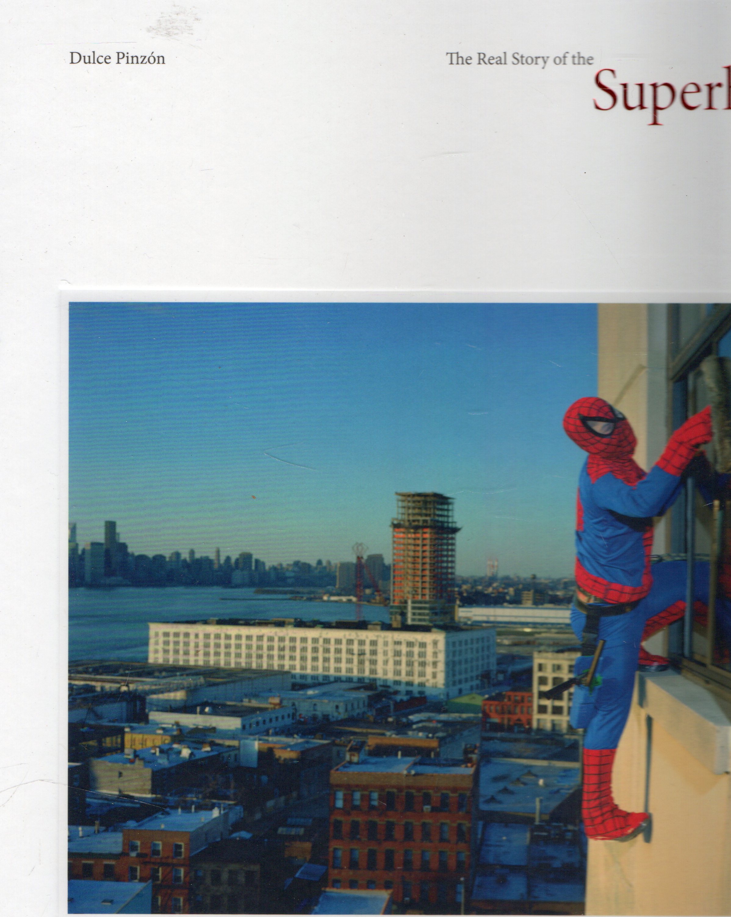 THE REAL STORY OF THE SUPERHEROES