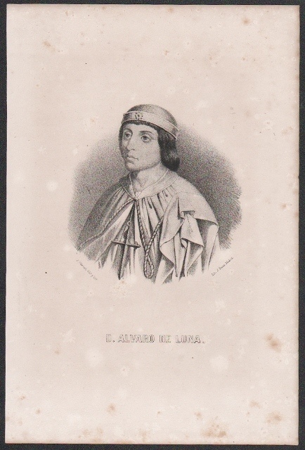 LITOGRAFIA DE DON ALVARO DE LUNA AÑO 1850 TAMAÑO 32 X 21 CM.