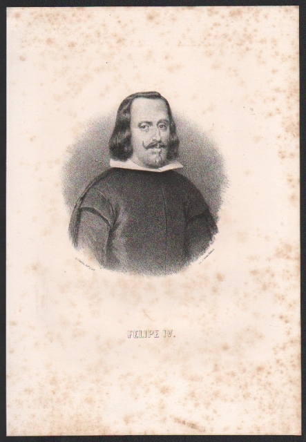 LITOGRAFIA DE EL REY FELIPE IV. MANCHAS DE OXIDO. TAMAÑO 32 X 21 CM.