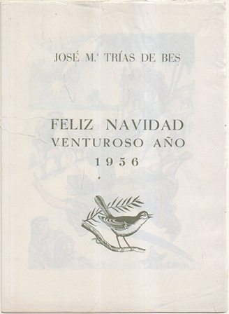 TARJETA DE FELICITACION NAVIDAD. DE JOSE Mª. TRÍAS DE BES. BARCELONA 1956