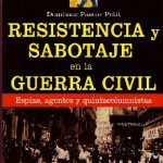 RESISTENCIA Y SABOTAJE EN LA GUERRA CIVIL