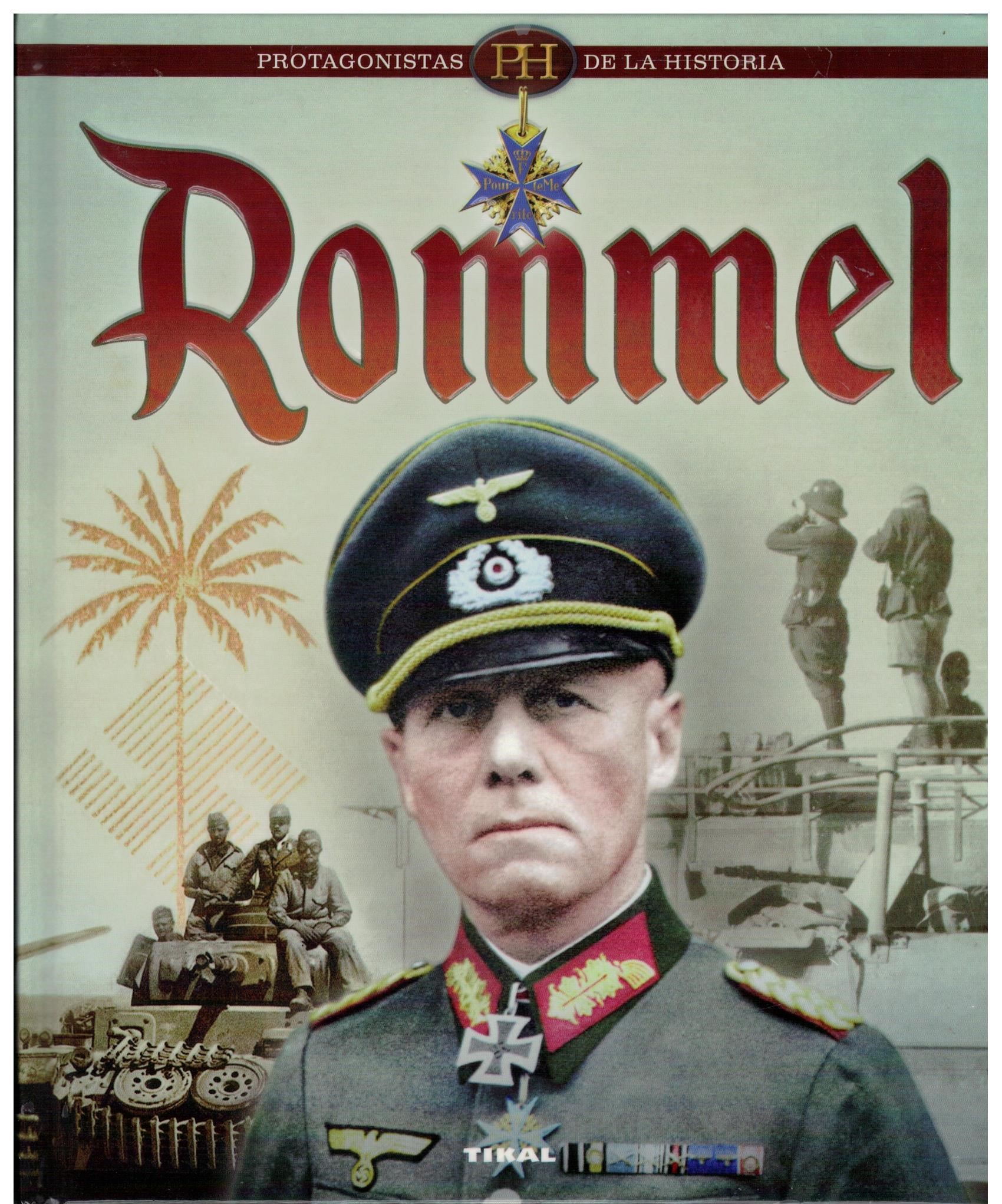 PROTAGONISTAS DE LA HISTORIA ROMMEL