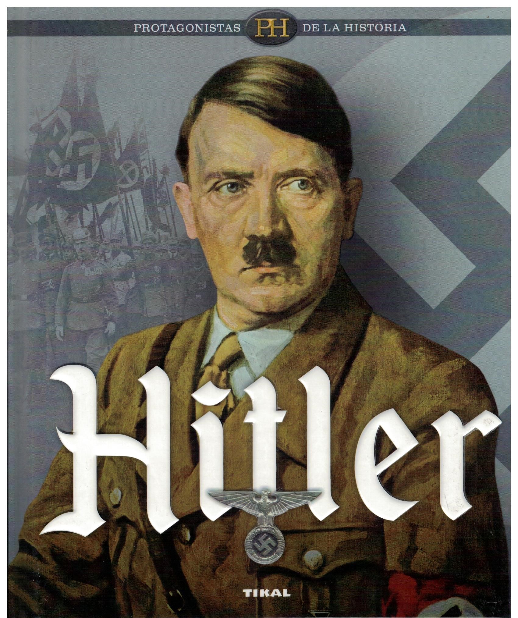 PROTAGONISTAS DE LA HISTORIA HITLER