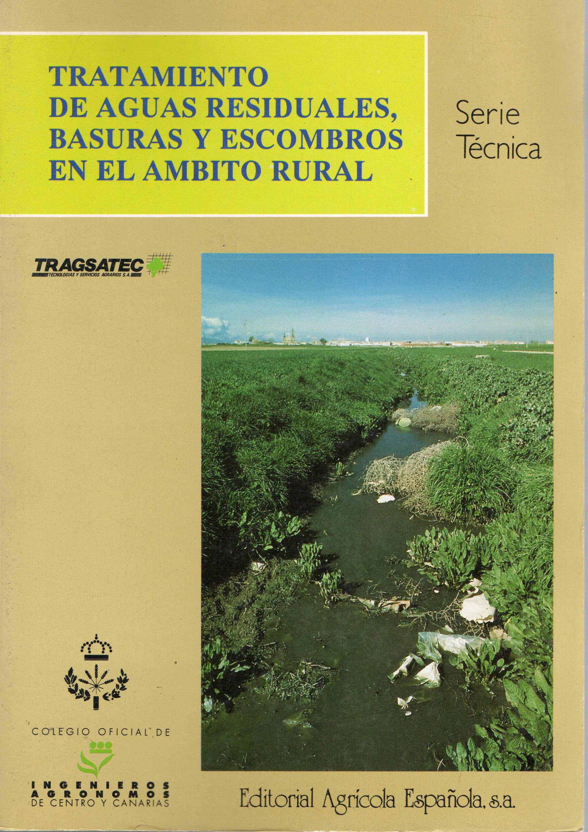 TRATAMIENTO DE AGUAS RESIDUALES BASURAS Y ESCOMBROS EN EL AMBITO RURAL