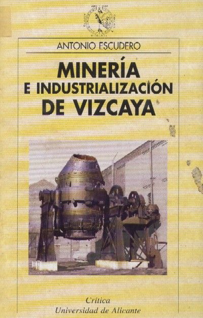 MINERIA E INDUSTRIALIZACION DE VIZCAYA