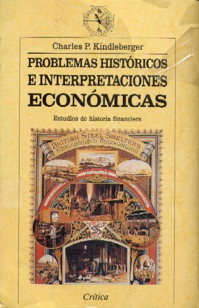 PROBLEMAS HISTORICOS E INTERPRETACIONES ECONOMICAS. ESTUDIOS Hª FINANCIERA