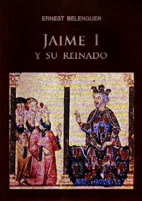 JAIME I Y SU REINADO