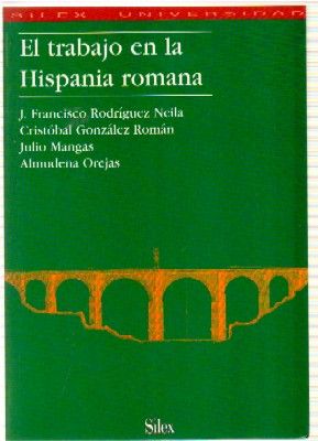 EL TRABAJO EN LA HISPANIA ROMANA.