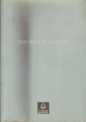ESPAÑA Y EL MAGREB.