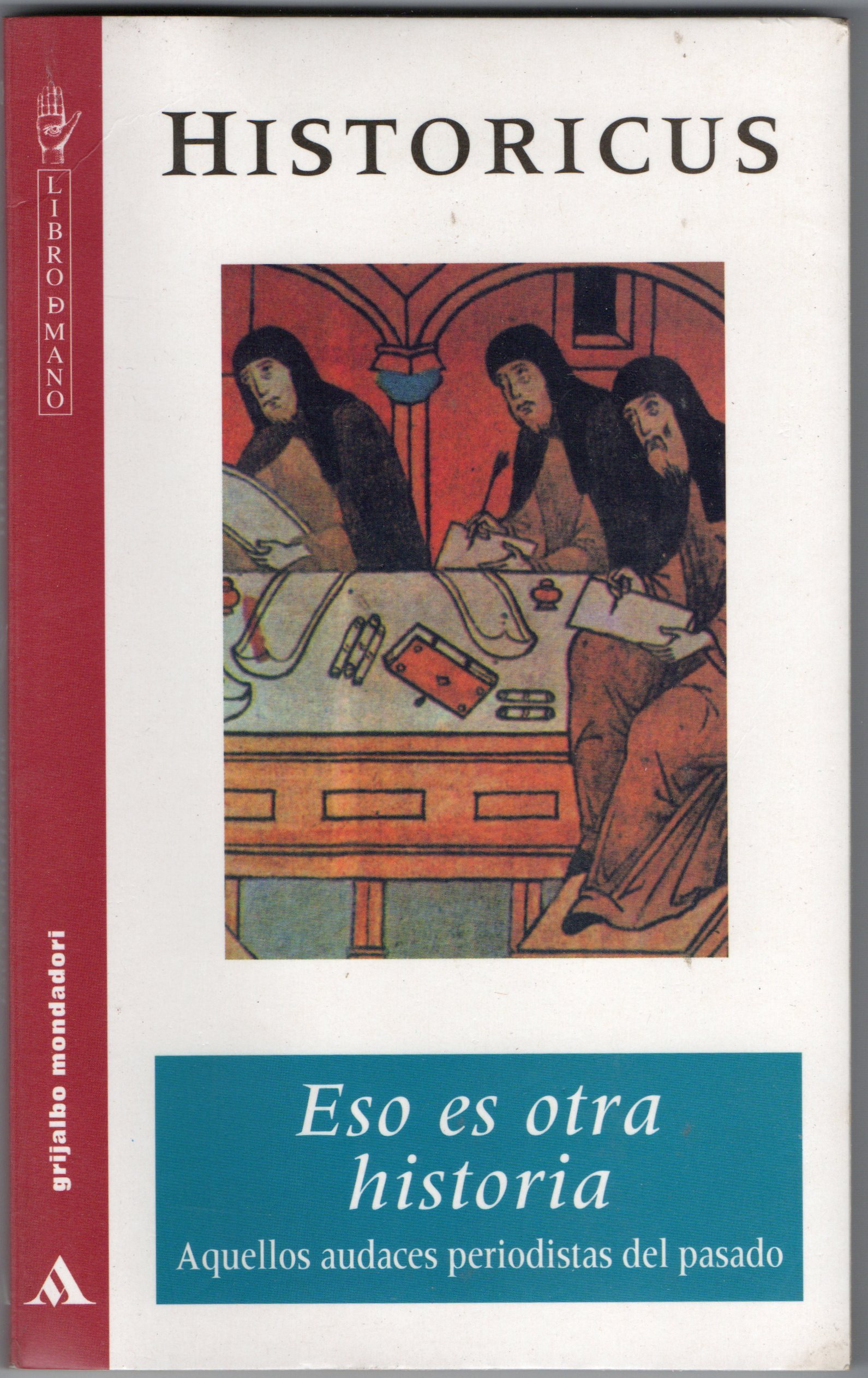 HISTORICUS. ESO ES OTRA HISTORIA.