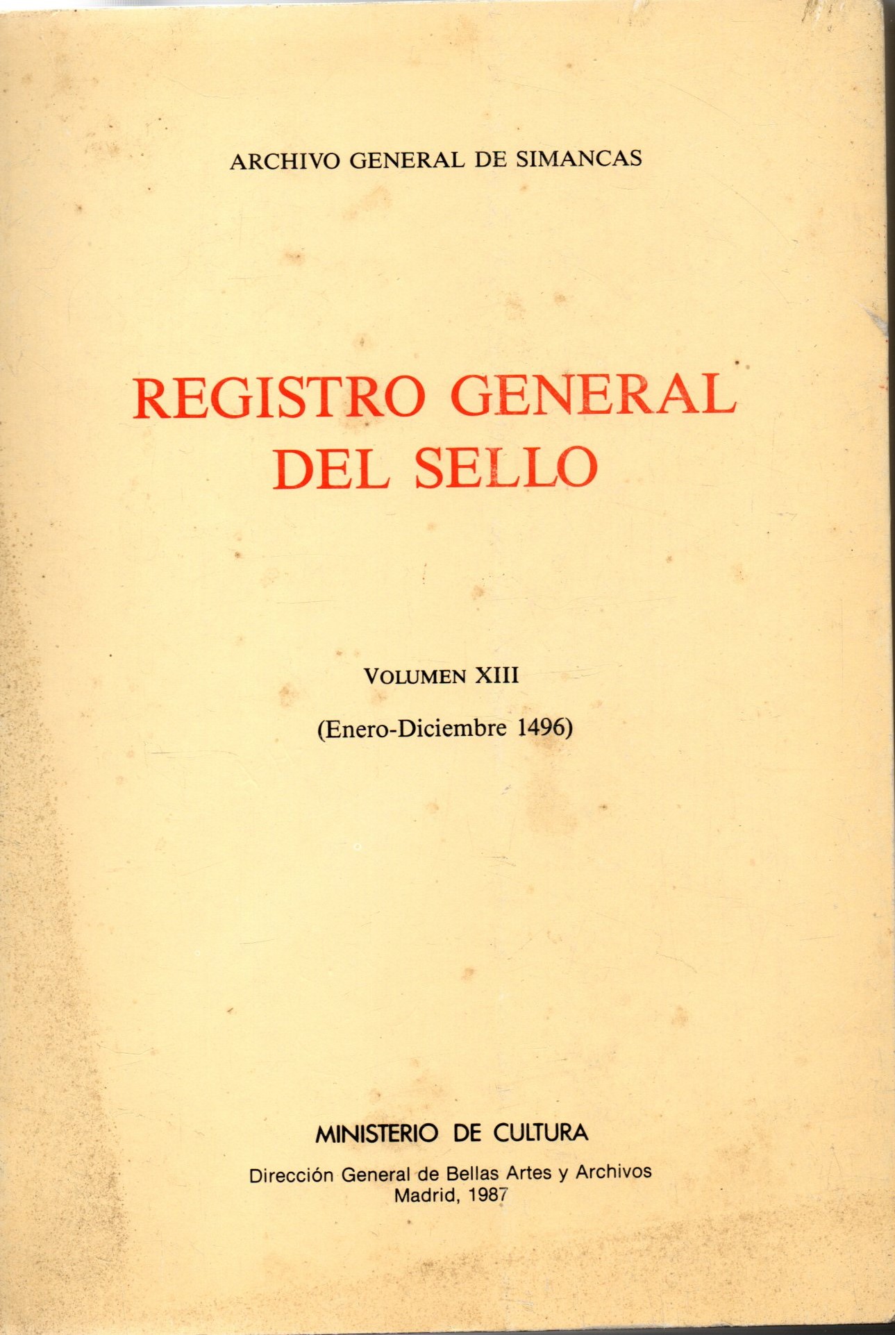 REGISTRO GENERAL DEL SELLO. VOL XIII
