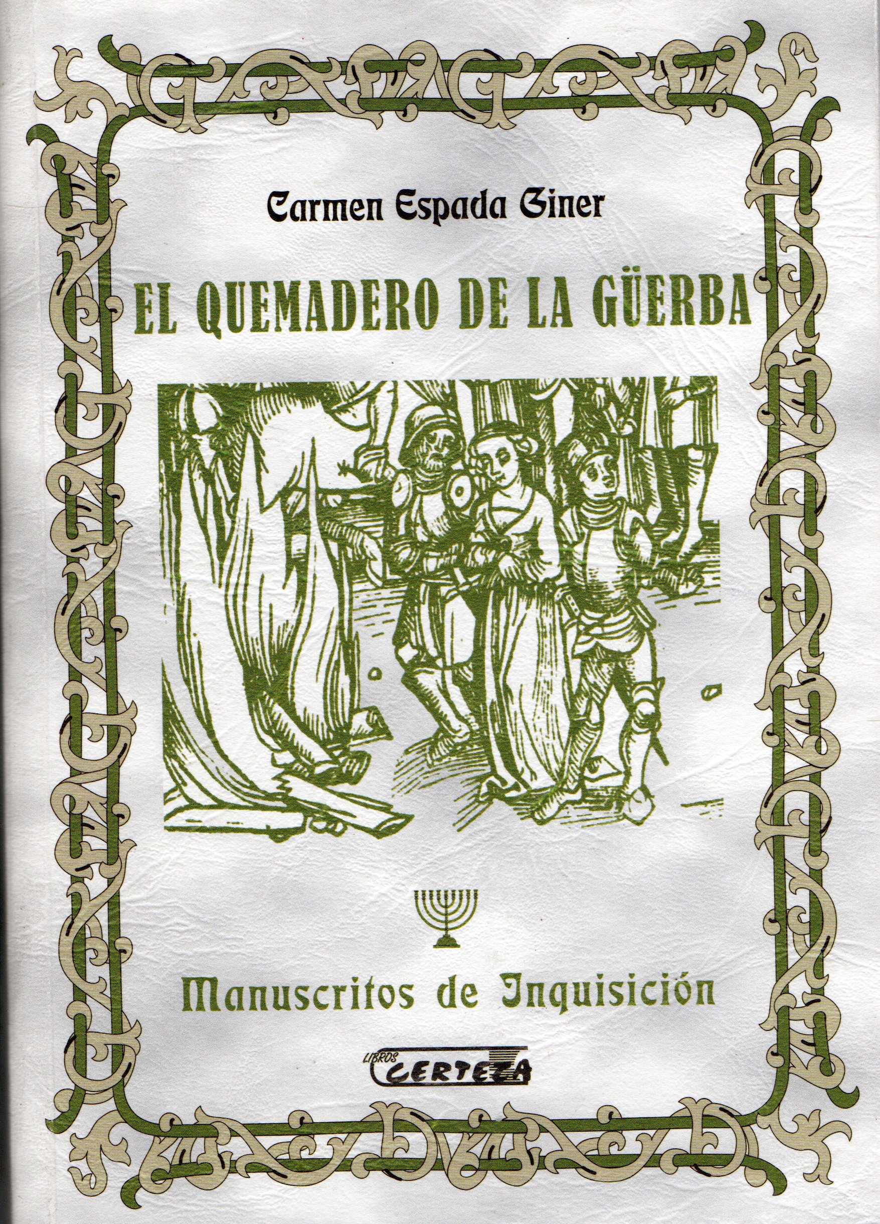 EL QUEMADERO DE LA GÜERBA