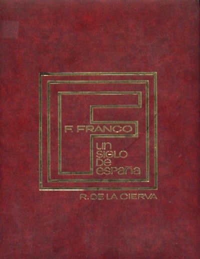 FRANCO, UN SIGLO DE ESPAÑA