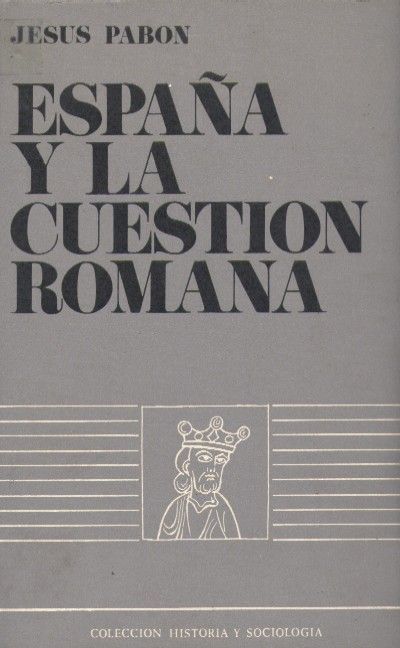 ESPAÑA Y LA CUESTION ROMANA