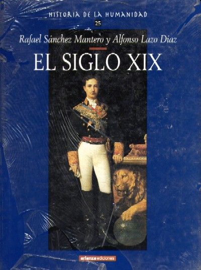 EL SIGLO XIX. Historia de la Humanidad, 25