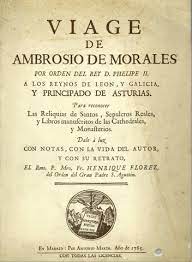 VIAGE DE AMBROSIO MORALES A LOS REYNOS DE LEON…
