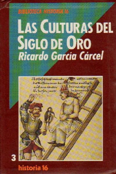 LAS CULTURAS DEL SIGLO DE ORO.