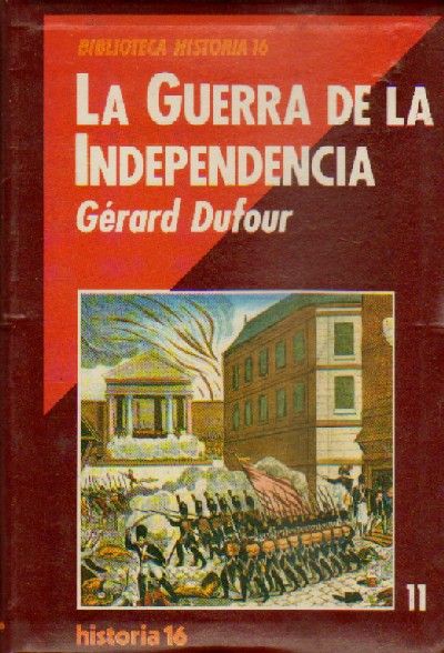 LA GUERRA DE LA INDEPENDENCIA.
