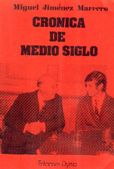 CRONICA DE MEDIO SIGLO
