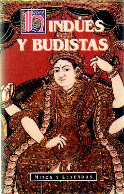 HINDUES Y BUDISTAS   MITOS Y LEYENDAS