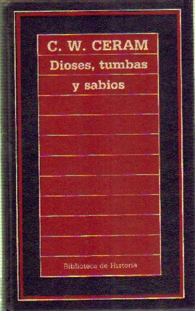 DIOSES, TUMBAS Y SABIOS