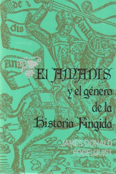 EL AMADIS Y EL GENERO DE LA HISTORIA FINGIDA